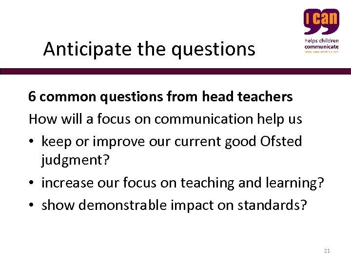 Anticipate the questions 6 common questions from head teachers How will a focus on