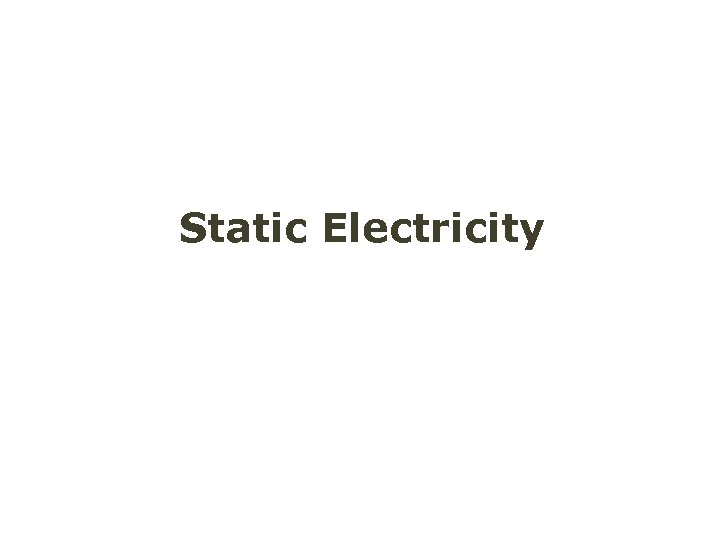 Static Electricity 