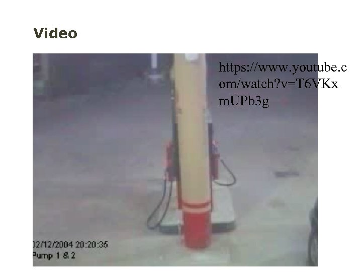 Video https: //www. youtube. c om/watch? v=T 6 VKx m. UPb 3 g 