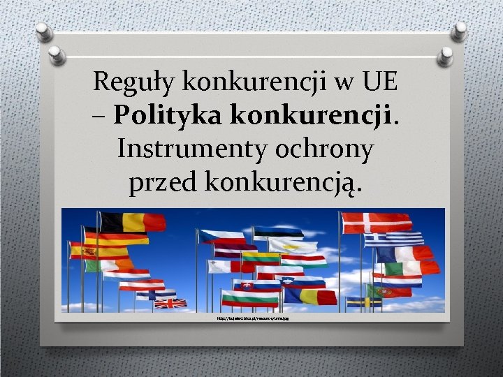 Reguły konkurencji w UE – Polityka konkurencji. Instrumenty ochrony przed konkurencją. http: //bujalski. blox.