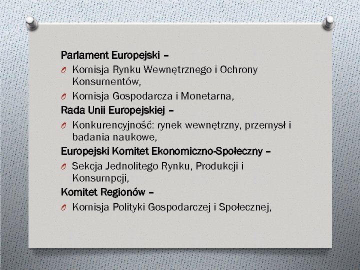 Parlament Europejski – O Komisja Rynku Wewnętrznego i Ochrony Konsumentów, O Komisja Gospodarcza i