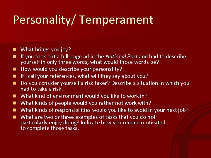 Personality/ Temperament n n n n n What brings you joy? If you took