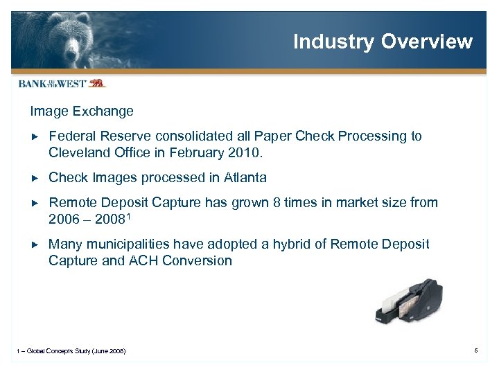 Industry Overview Image Exchange Federal Reserve consolidated all Paper Check Processing to Cleveland Office