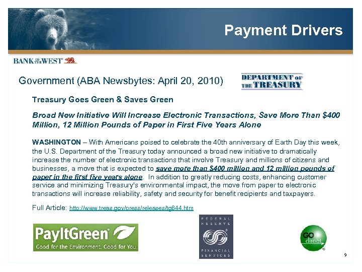 Payment Drivers Government (ABA Newsbytes: April 20, 2010) Treasury Goes Green & Saves Green