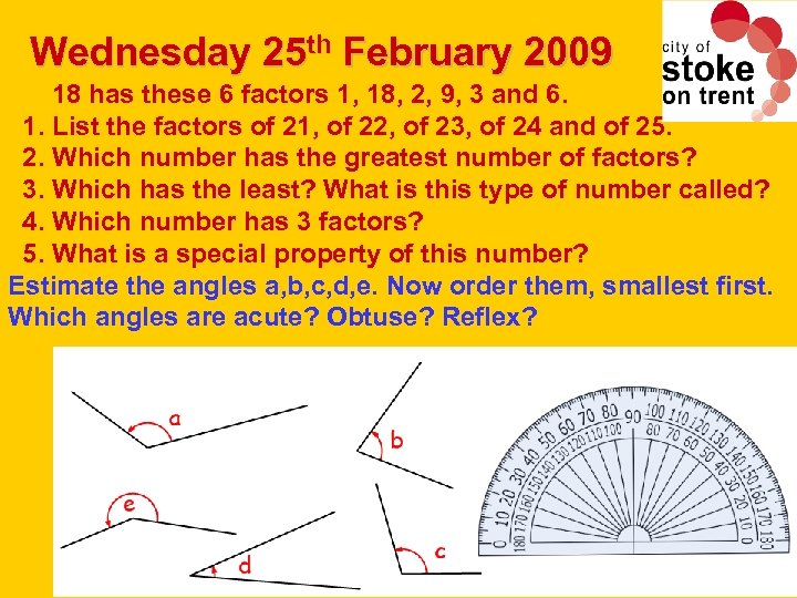 Wednesday 25 th February 2009 18 has these 6 factors 1, 18, 2, 9,