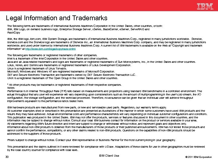 Legal Information and Trademarks The following terms are trademarks of International Business Machines Corporation