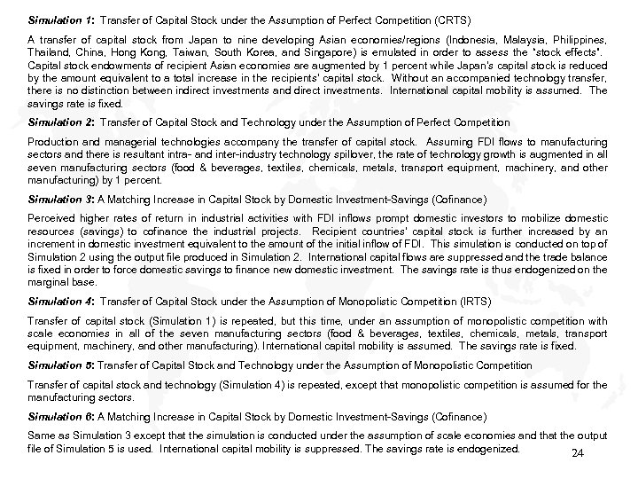 Simulation 1: Transfer of Capital Stock under the Assumption of Perfect Competition (CRTS) A