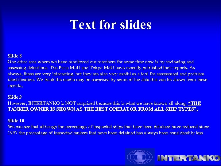 Text for slides Slide 8 One other area where we have monitored our members