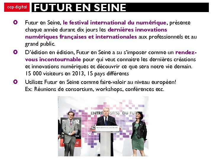 FUTUR EN SEINE Futur en Seine, le festival international du numérique, présente chaque année
