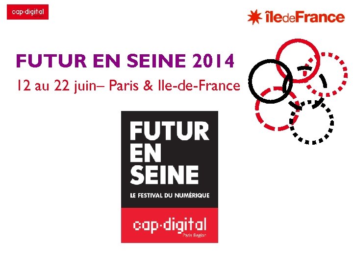 FUTUR EN SEINE 2014 12 au 22 juin– Paris & Ile-de-France 