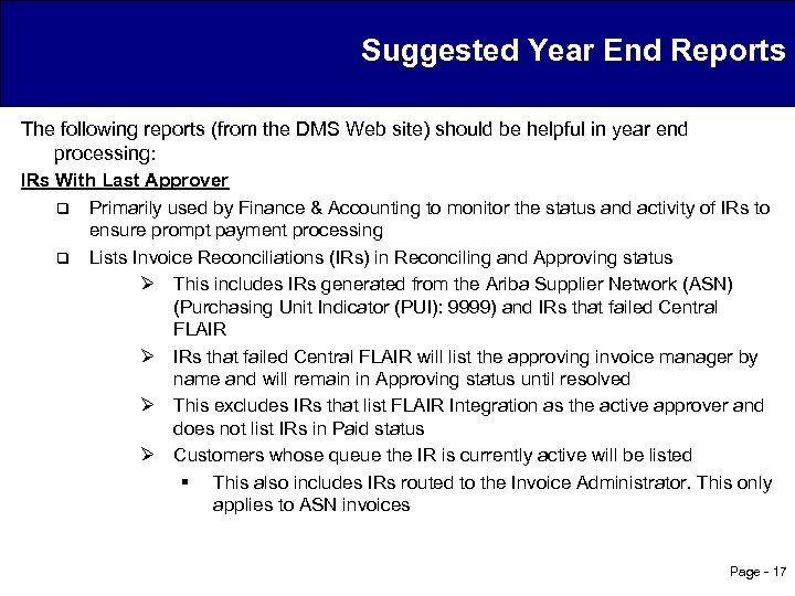 Suggested Year End Reports The following reports (from the DMS Web site) should be