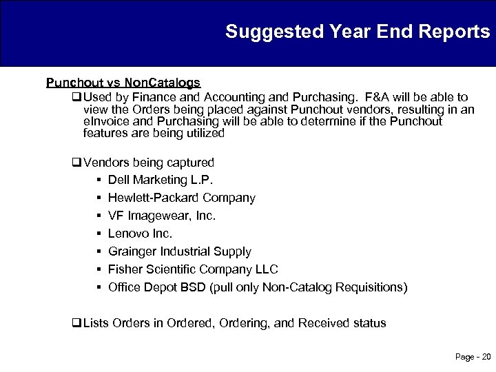 Suggested Year End Reports Punchout vs Non. Catalogs q Used by Finance and Accounting