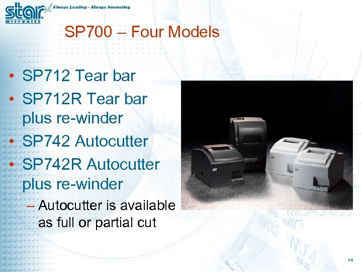 SP 700 – Four Models • SP 712 Tear bar • SP 712 R