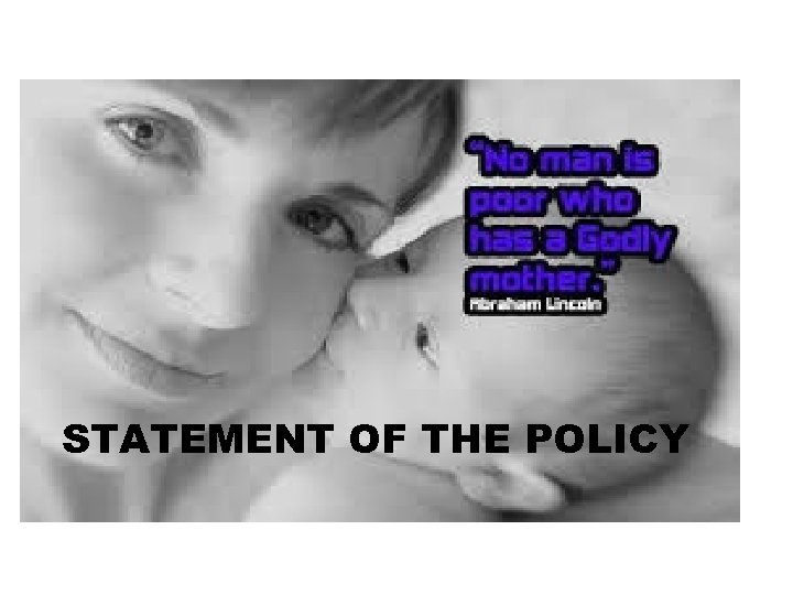 STATEMENT OF THE POLICY 