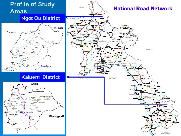 Profile of Study Areas Ngot Ou District Vietnam Saravan Dakchym Lamam Kaluem District National