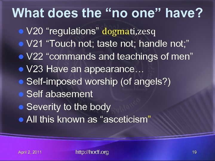 What does the “no one” have? l V 20 “regulations” dogmati, zesq l V