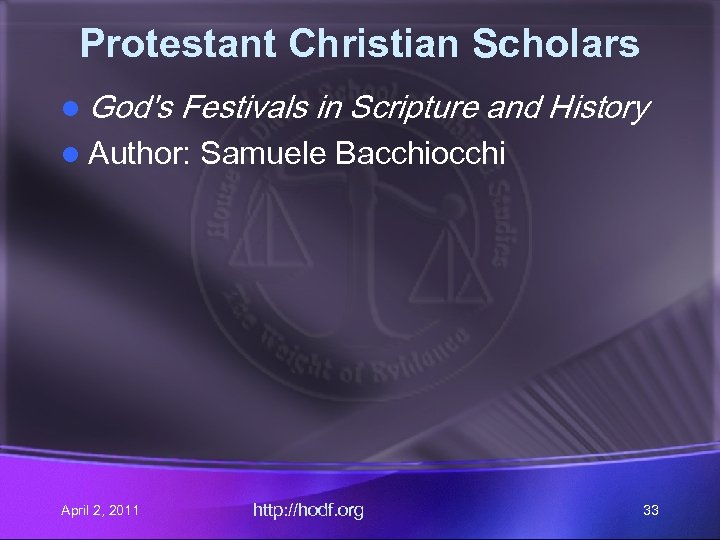 Protestant Christian Scholars l God's Festivals in Scripture and History l Author: April 2,