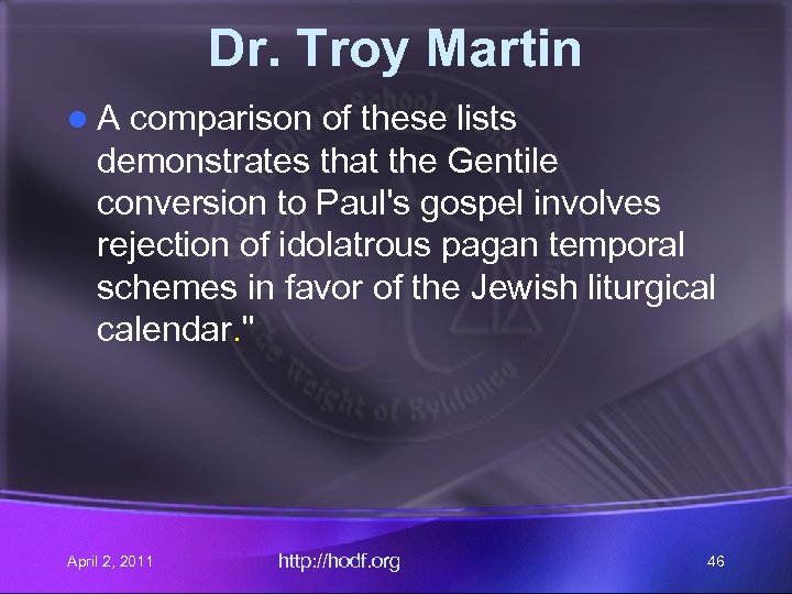 Dr. Troy Martin l. A comparison of these lists demonstrates that the Gentile conversion