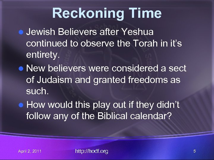 Reckoning Time l Jewish Believers after Yeshua continued to observe the Torah in it’s
