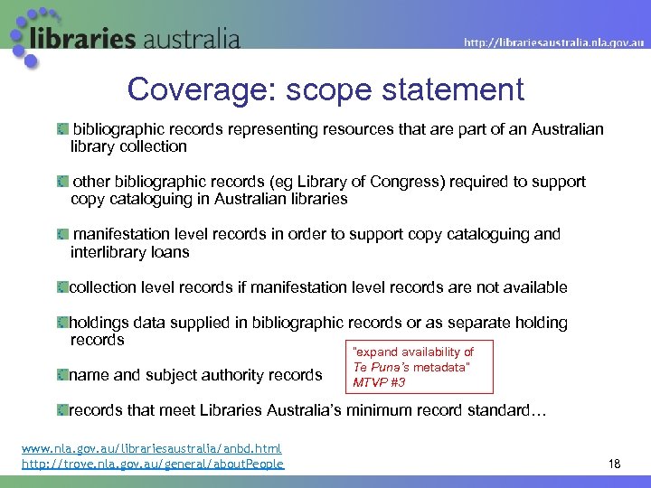 Coverage: scope statement bibliographic records representing resources that are part of an Australian library