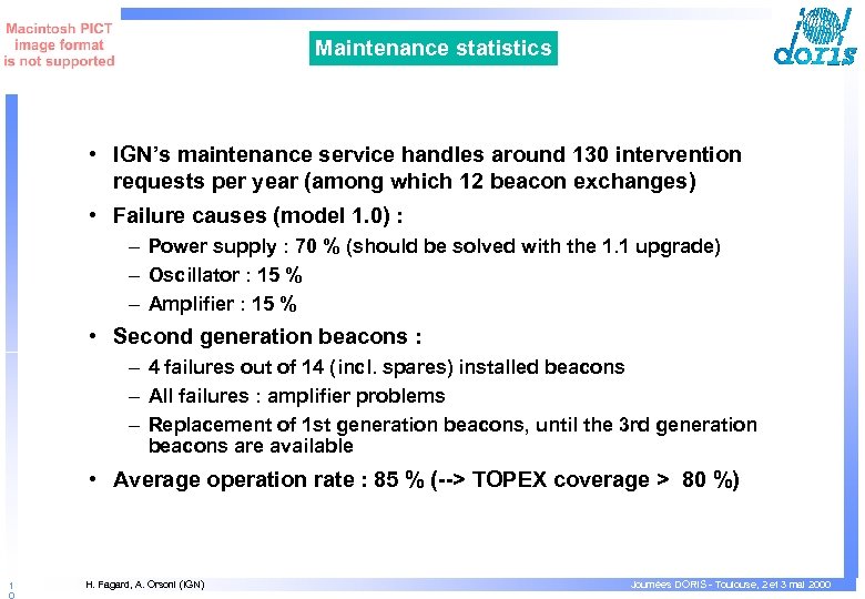 Maintenance statistics • IGN’s maintenance service handles around 130 intervention requests per year (among