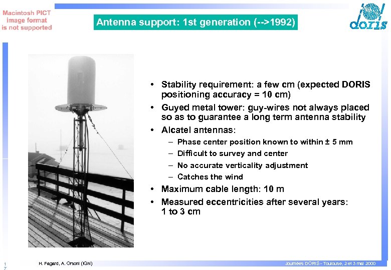 Antenna support: 1 st generation (-->1992) • Stability requirement: a few cm (expected DORIS