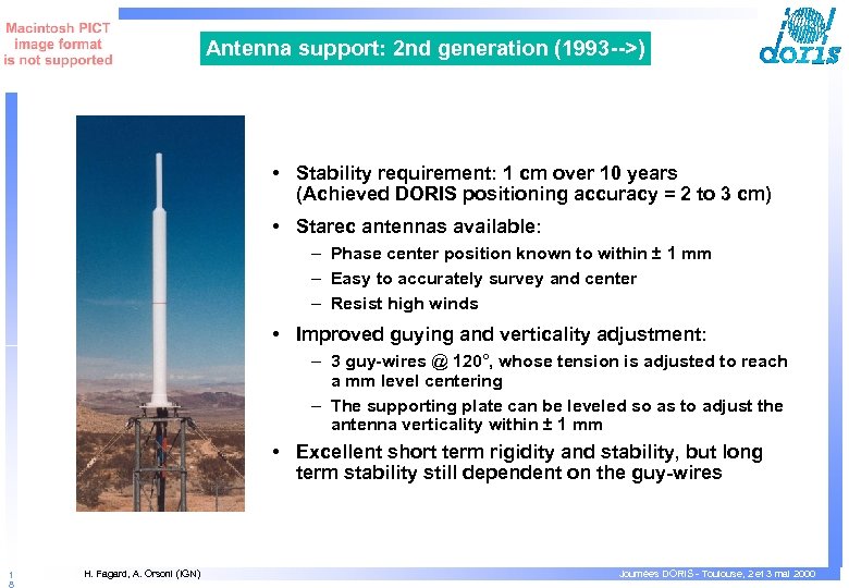 Antenna support: 2 nd generation (1993 -->) • Stability requirement: 1 cm over 10