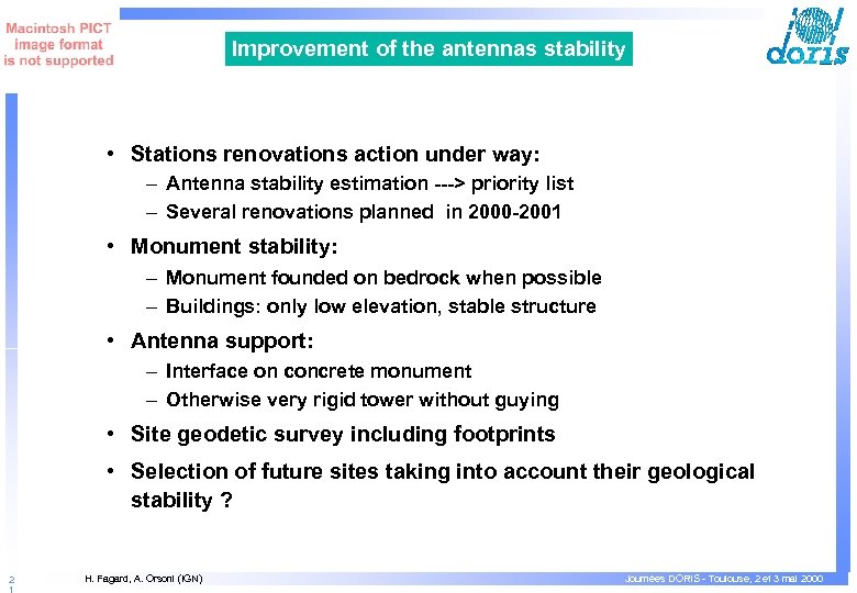 Improvement of the antennas stability • Stations renovations action under way: – Antenna stability