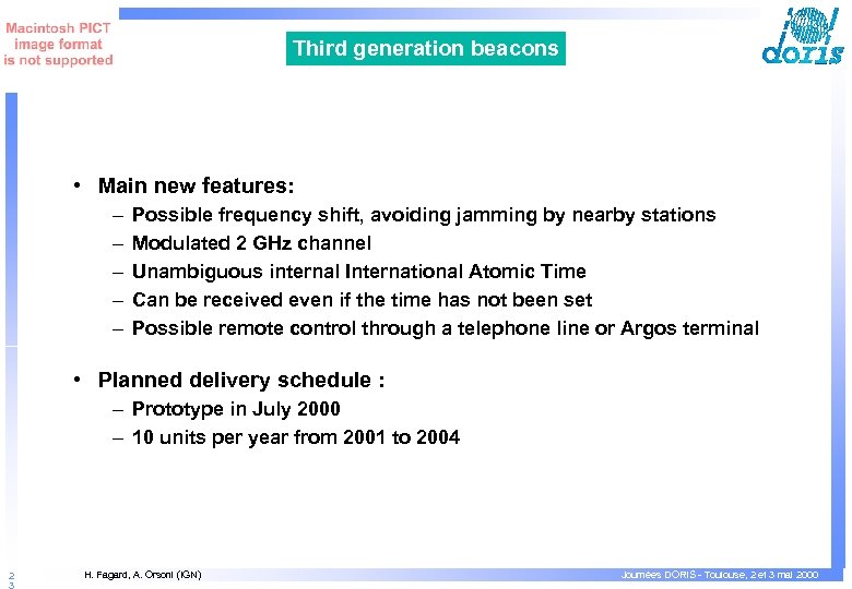 Third generation beacons • Main new features: – – – Possible frequency shift, avoiding
