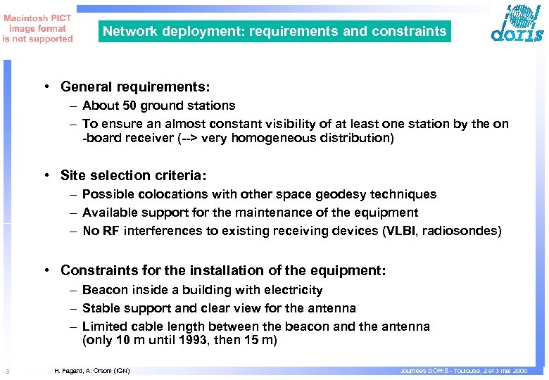 Network deployment: requirements and constraints • General requirements: – About 50 ground stations –