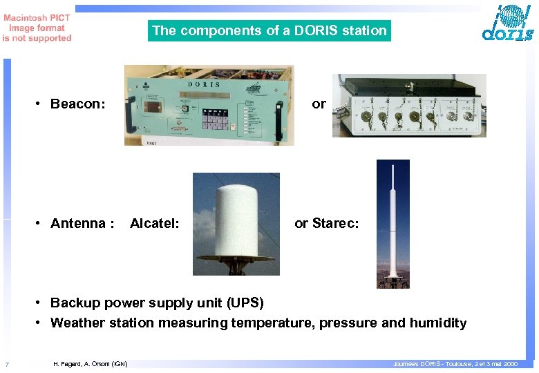 The components of a DORIS station • Beacon: • Antenna : or Alcatel: or