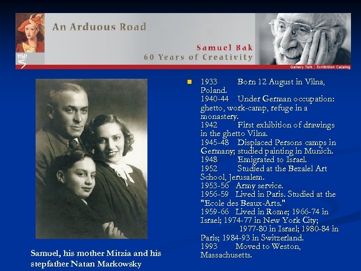 n Samuel, his mother Mitzia and his stepfather Natan Markowsky 1933 Born 12 August