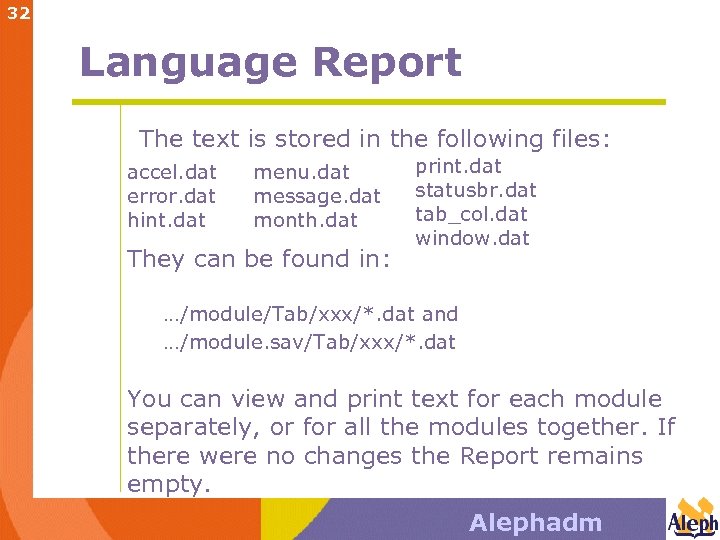 32 Language Report The text is stored in the following files: accel. dat error.