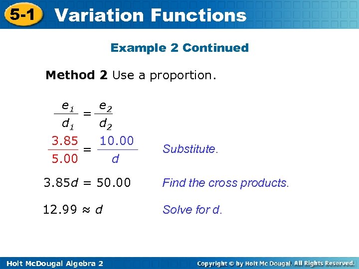 5 -1 Variation Functions Example 2 Continued Method 2 Use a proportion. e 1