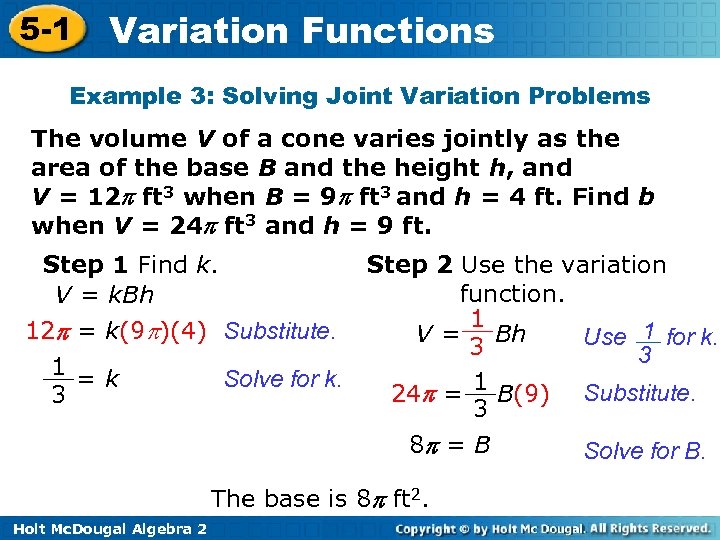 5 -1 Variation Functions Example 3: Solving Joint Variation Problems The volume V of