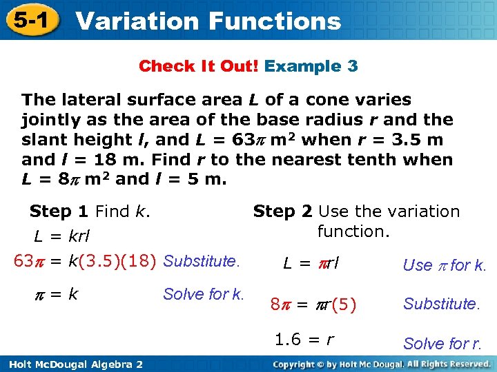 5 -1 Variation Functions Check It Out! Example 3 The lateral surface area L