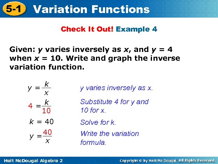 5 -1 Variation Functions Check It Out! Example 4 Given: y varies inversely as