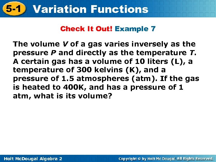 5 -1 Variation Functions Check It Out! Example 7 The volume V of a