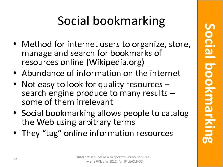  • Method for internet users to organize, store, manage and search for bookmarks