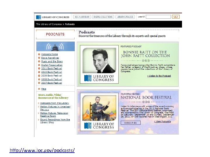 56 http: //www. loc. gov/podcasts/ 