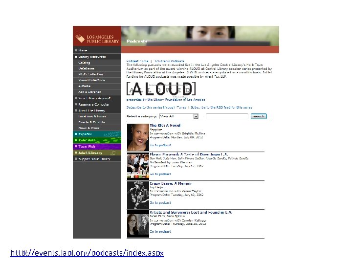 59 http: //events. lapl. org/podcasts/index. aspx 