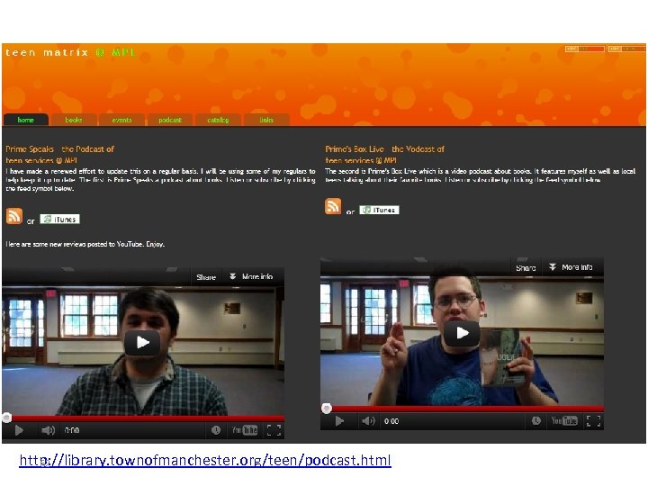 http: //library. townofmanchester. org/teen/podcast. html 62 