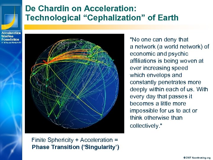 De Chardin on Acceleration: Technological “Cephalization” of Earth Acceleration Studies Foundation 