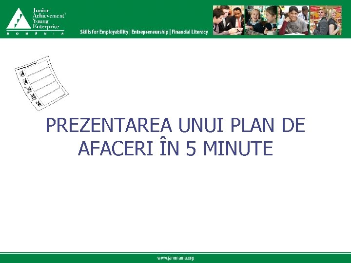 Click to edit Master title style PREZENTAREA UNUI PLAN DE AFACERI ÎN 5 MINUTE