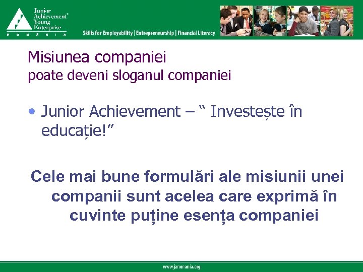 Click to edit Master title style Misiunea companiei poate deveni sloganul companiei Click to