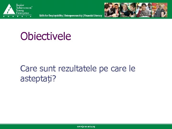 Click to edit Master title style Obiectivele Care sunt rezultatele pe care le asteptați?