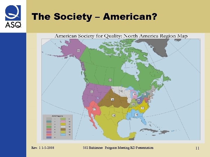 The Society – American? Rev. 1 1 -5 -2008 502 Baltimore Program Meeting RD