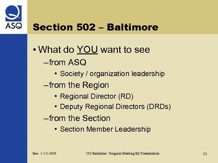 Section 502 – Baltimore • What do YOU want to see – from ASQ