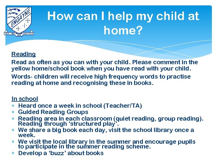 How can I help my child at home? Reading Read as often as you