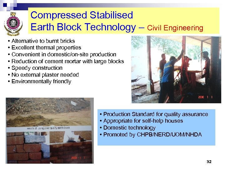 Compressed Stabilised Earth Block Technology – Civil Engineering • Alternative to burnt bricks •